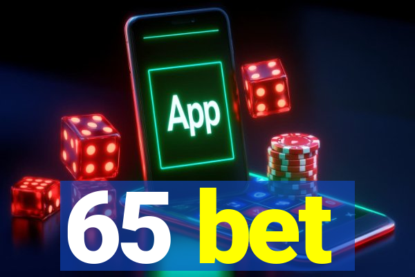 65 bet